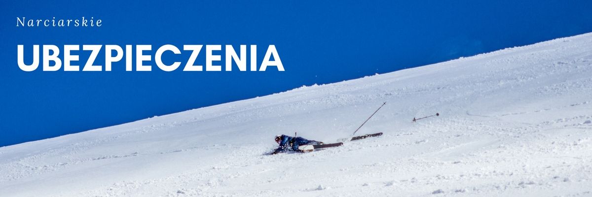 ubezpieczenia narciarskie poza trasa